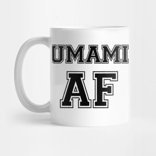 UMAMI AF Mug